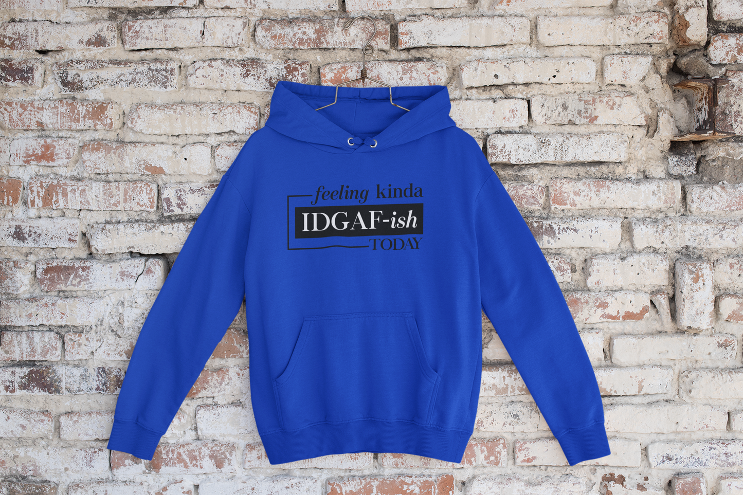 Feeling Kinda Hoodie