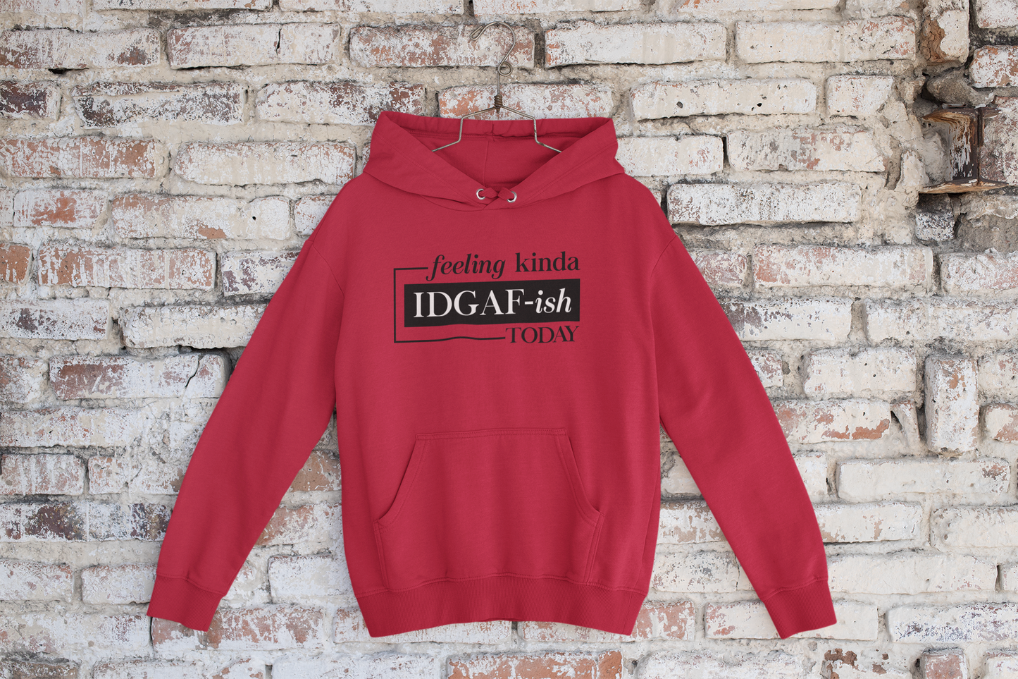 Feeling Kinda Hoodie