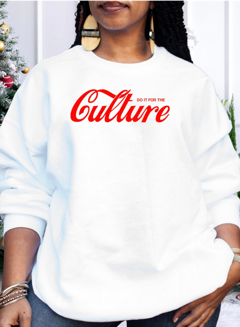 Do it for the culture