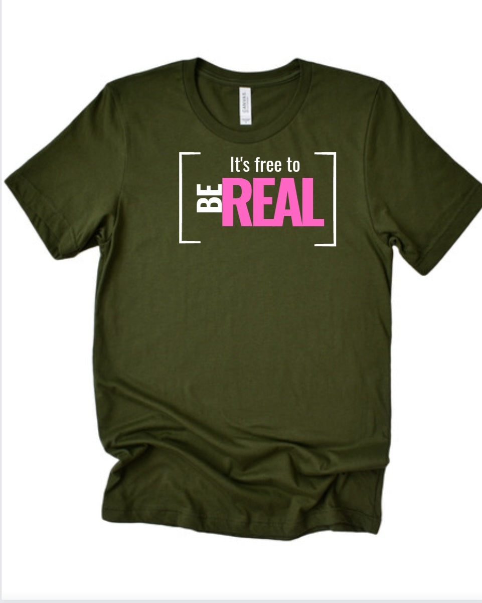 Its free to be Real Unisex tee