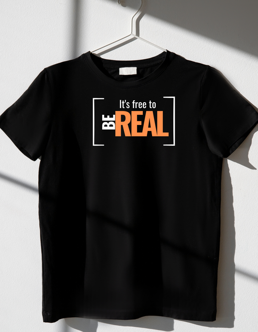 Its free to be Real Unisex tee